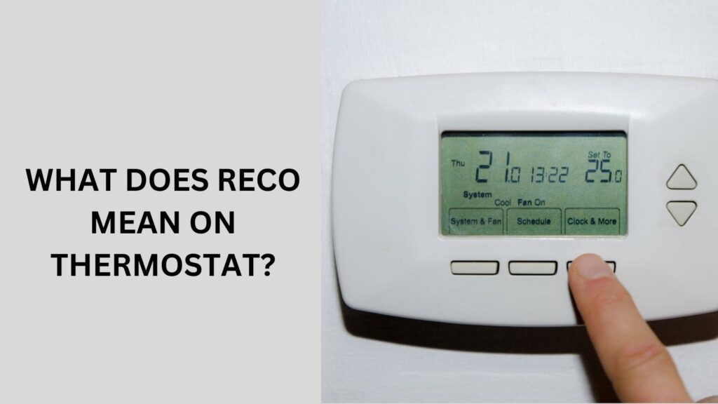 What Does Reco Mean On Thermostat