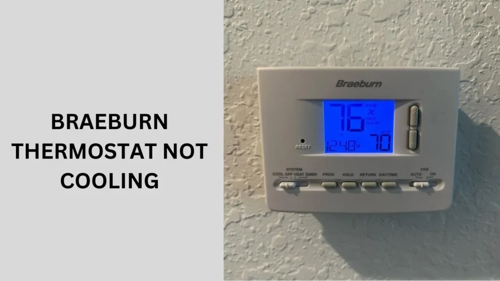 Braeburn Thermostat Not Cooling