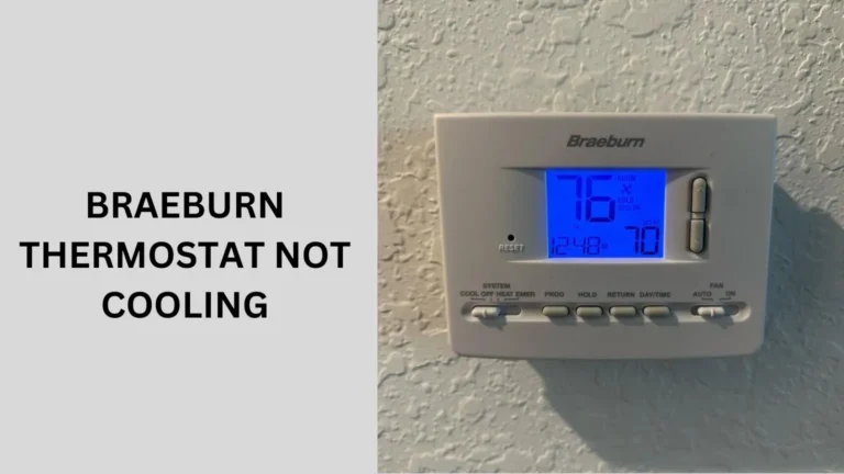 Braeburn Thermostat Not Cooling