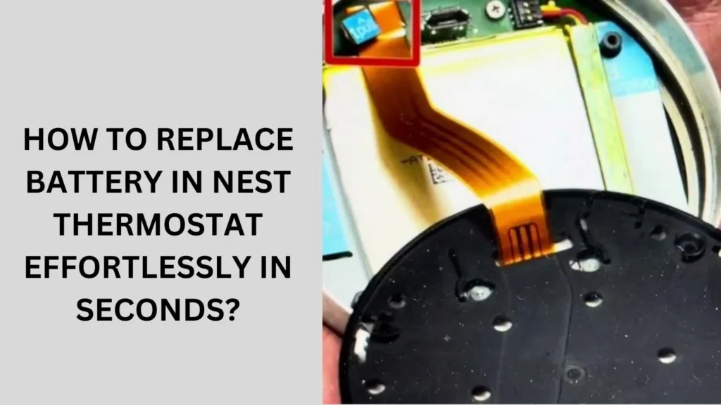 How To Replace Battery In Nest Thermostat Effortlessly In Seconds