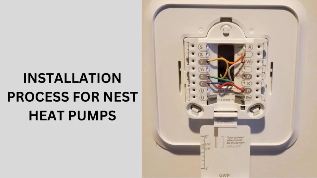 Installation Process for Nest Heat Pumps