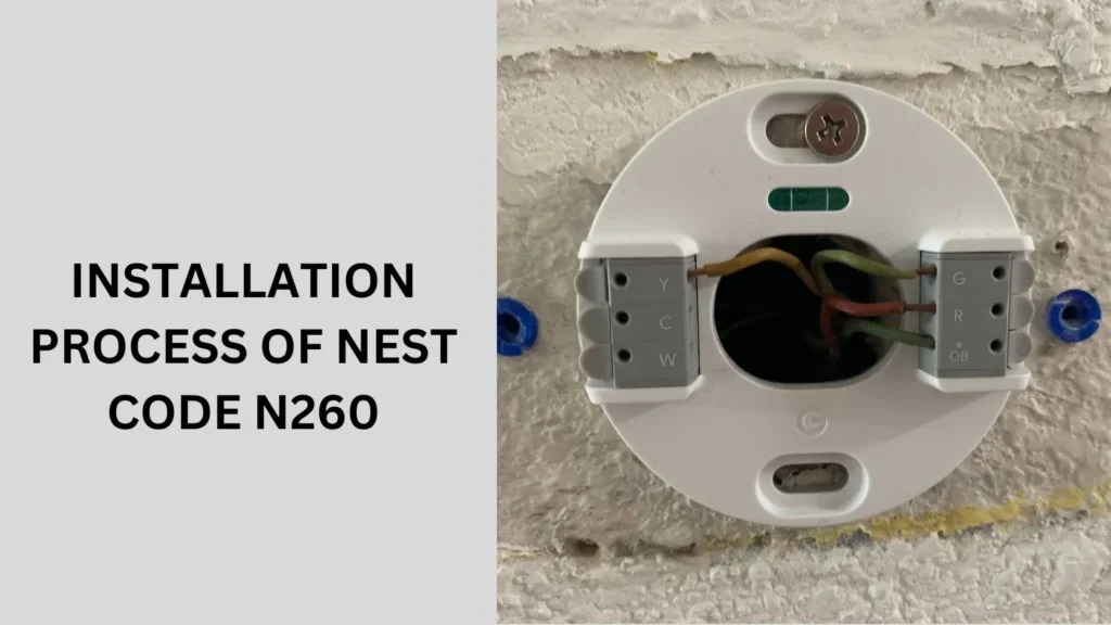 Installation Process of Nest Code N260