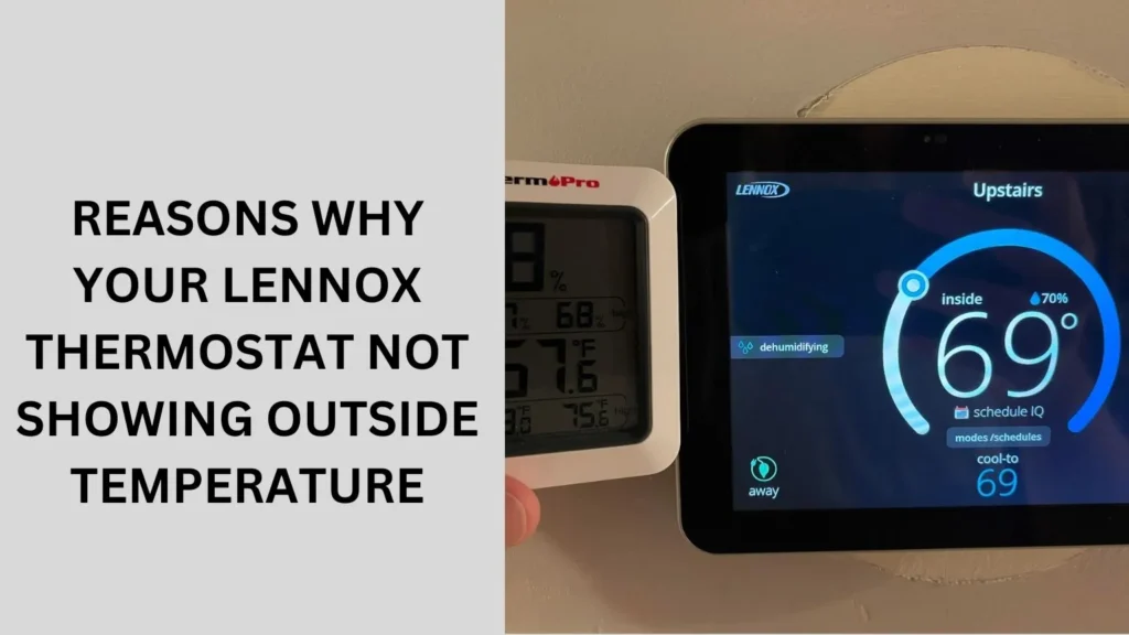 Reasons Why Your Lennox Thermostat Not Showing Outside Temperature