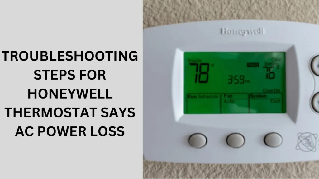 Troubleshooting Steps for Honeywell Thermostat Says AC Power Loss