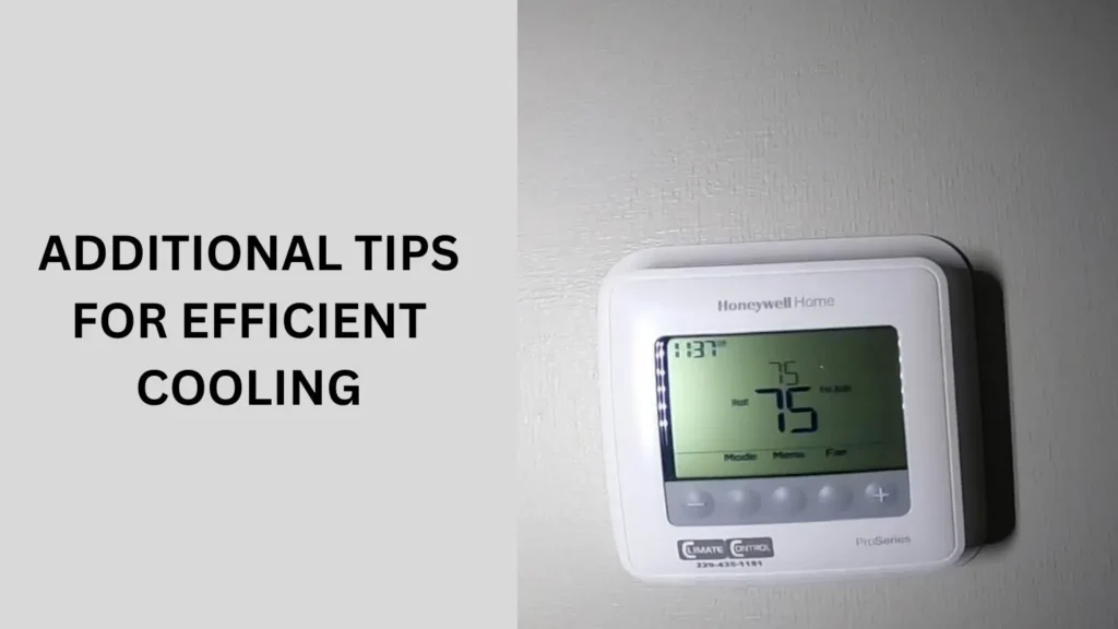 Additional Tips for Efficient Cooling