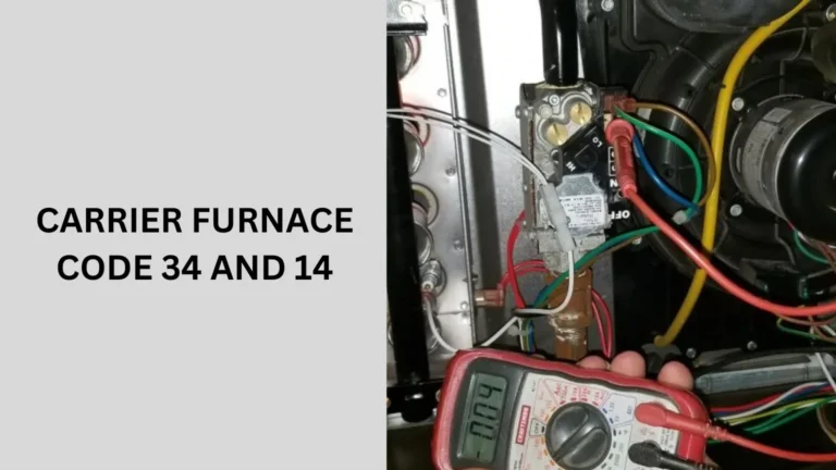 Carrier Furnace Code 34 and 14