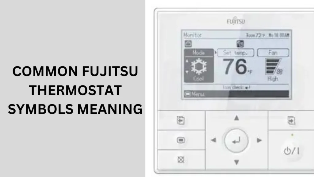 Common Fujitsu Thermostat Symbols Meaning