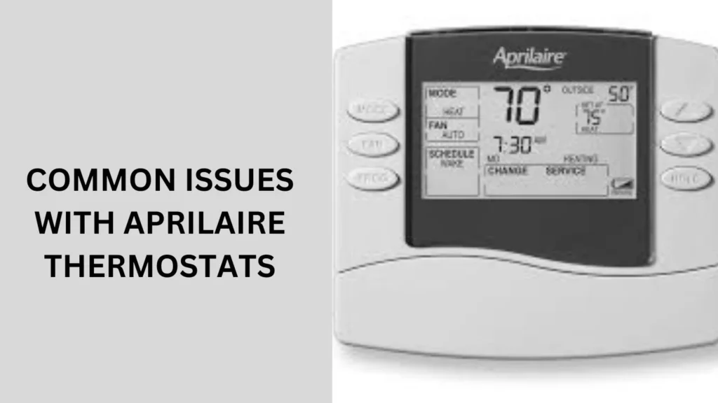 Common Issues with Aprilaire Thermostats