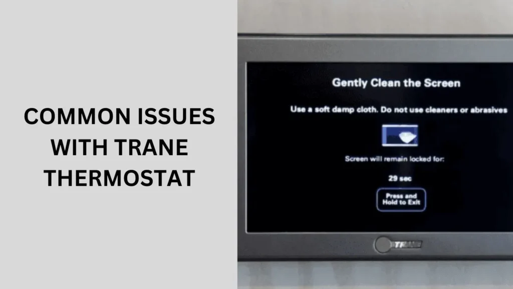 Common Issues with Trane Thermostat