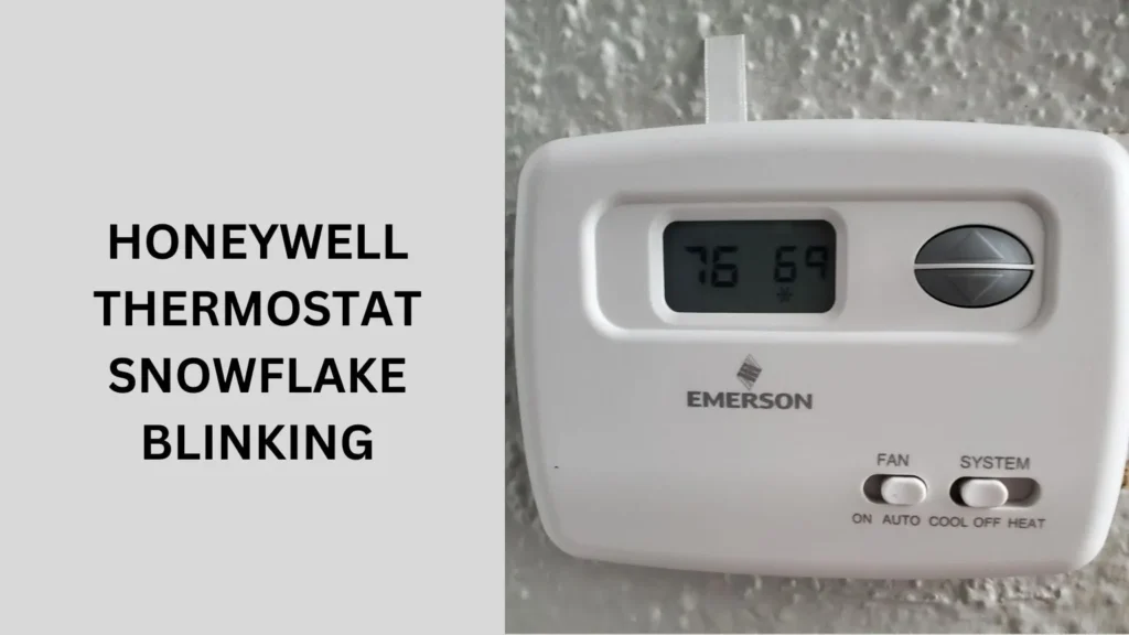 Honeywell Thermostat Snowflake Blinking