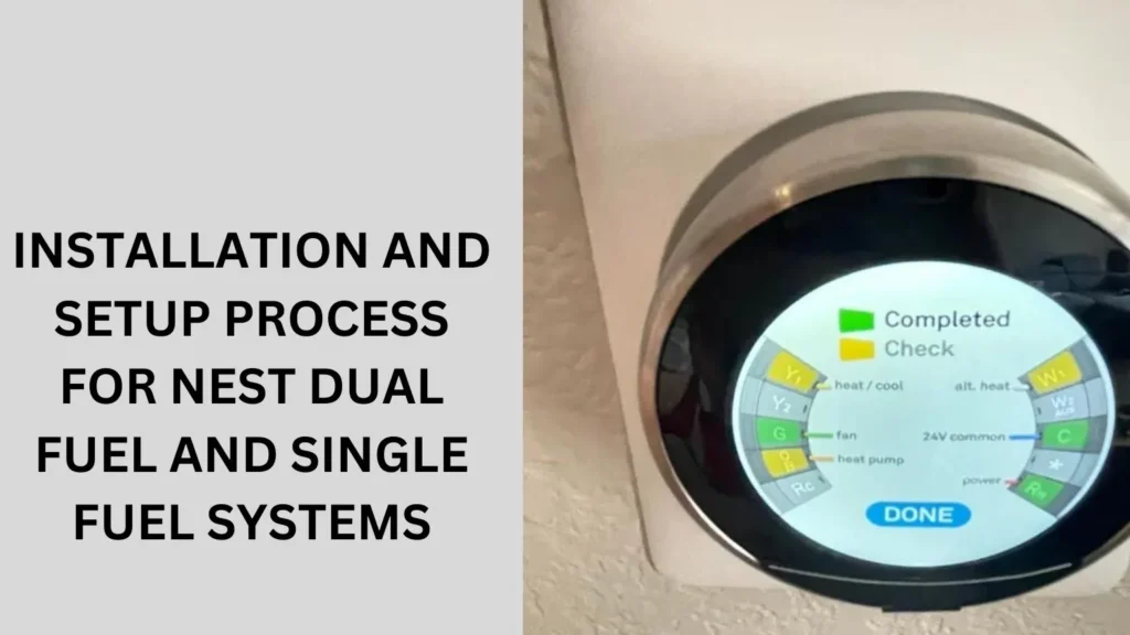 Installation and Setup Process for Nest Dual Fuel and Single Fuel Systems