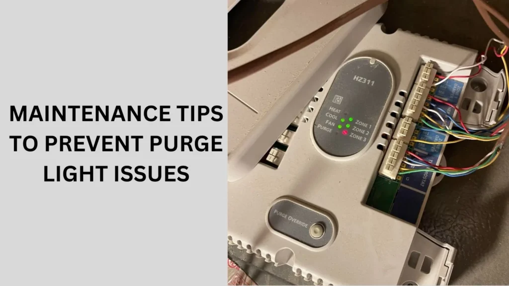 Maintenance Tips to Prevent Purge Light Issues