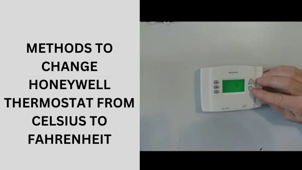 Methods to Change Honeywell Thermostat from Celsius to Fahrenheit