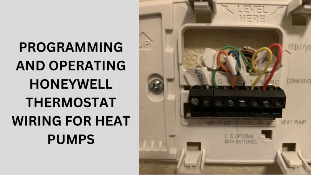 Programming and Operating Honeywell Thermostat Wiring For Heat Pumps