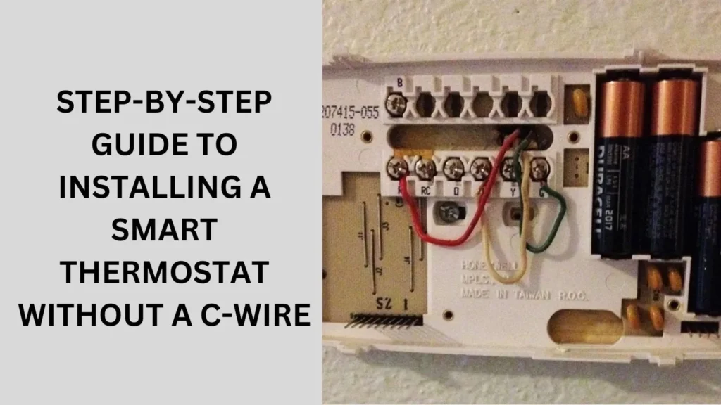 Step-by-Step Guide to Installing a Smart Thermostat without a C-Wire