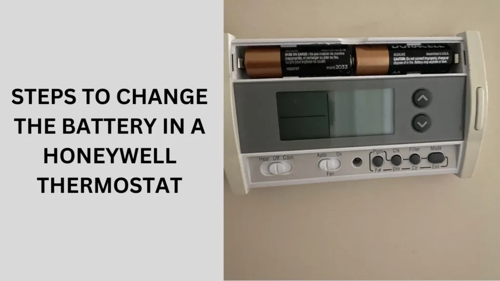 Steps to Change the Battery in a Honeywell Thermostat