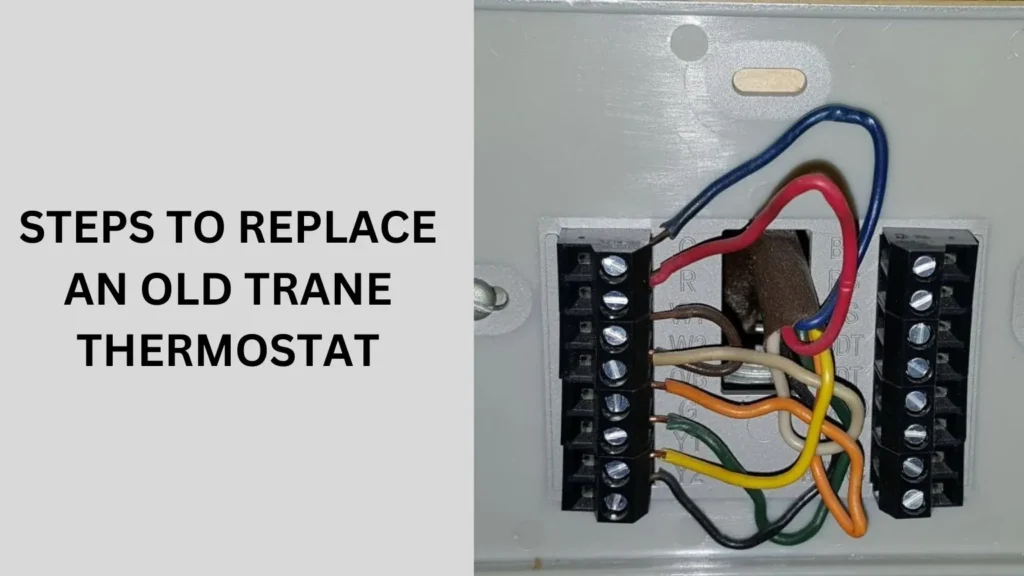 Steps to Replace an Old Trane Thermostat