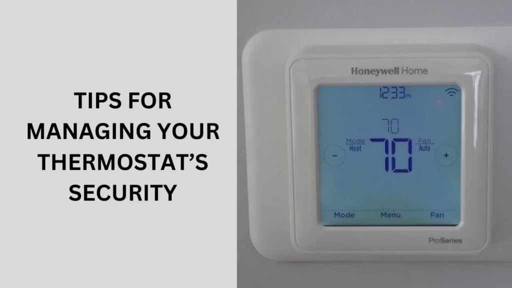 Tips for Managing Your Thermostat’s Security