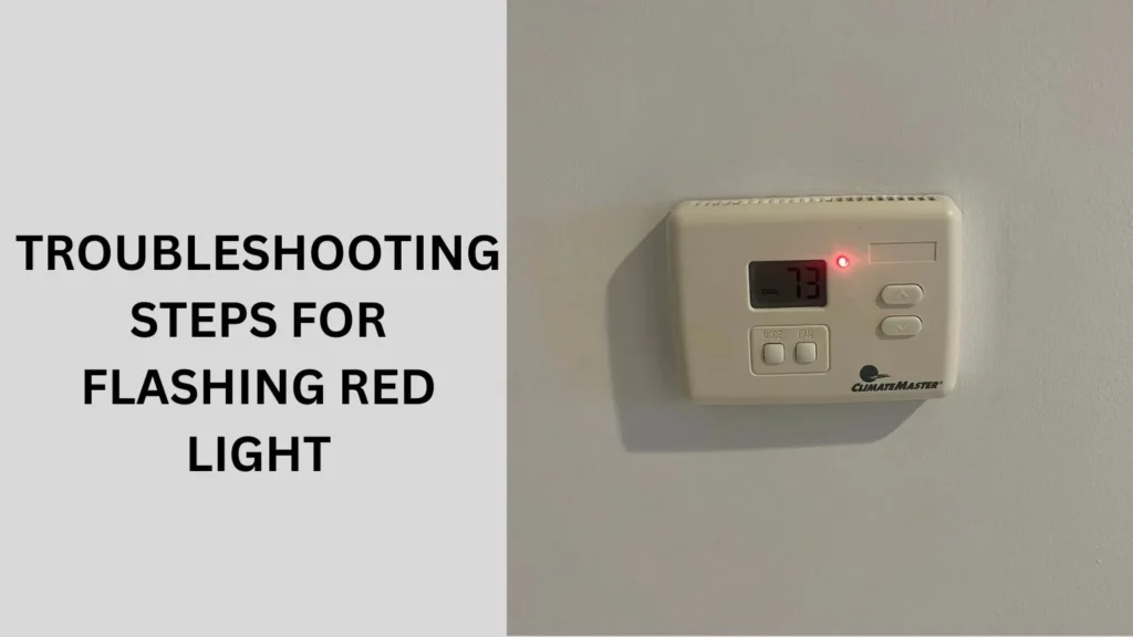 Troubleshooting Steps for Flashing Red Light