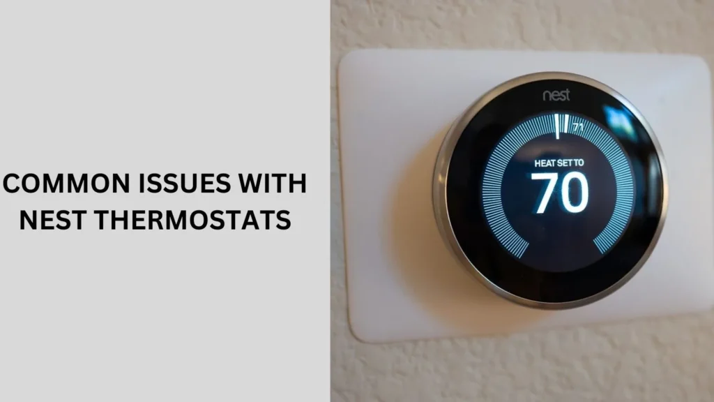 Common Issues with Nest Thermostats