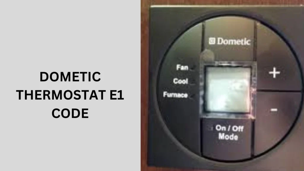 Dometic Thermostat E1 Code