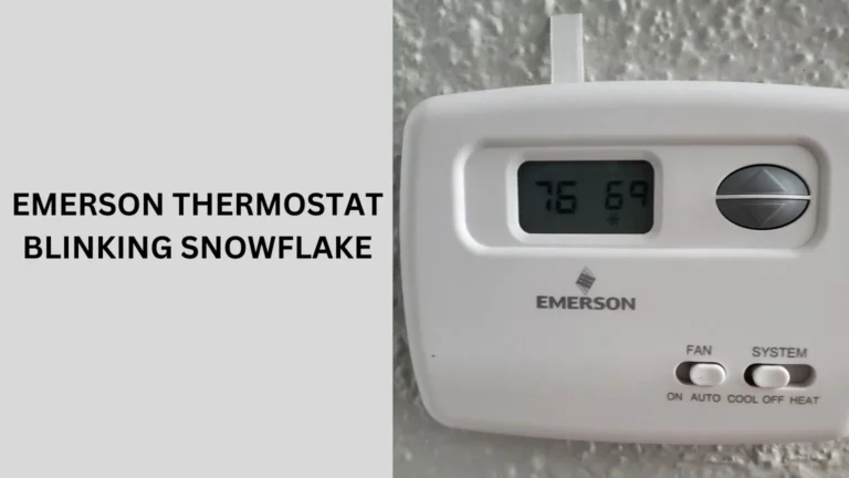 Emerson Thermostat Blinking Snowflake