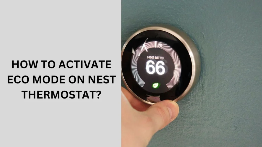 How to Activate Eco Mode on Nest Thermostat?