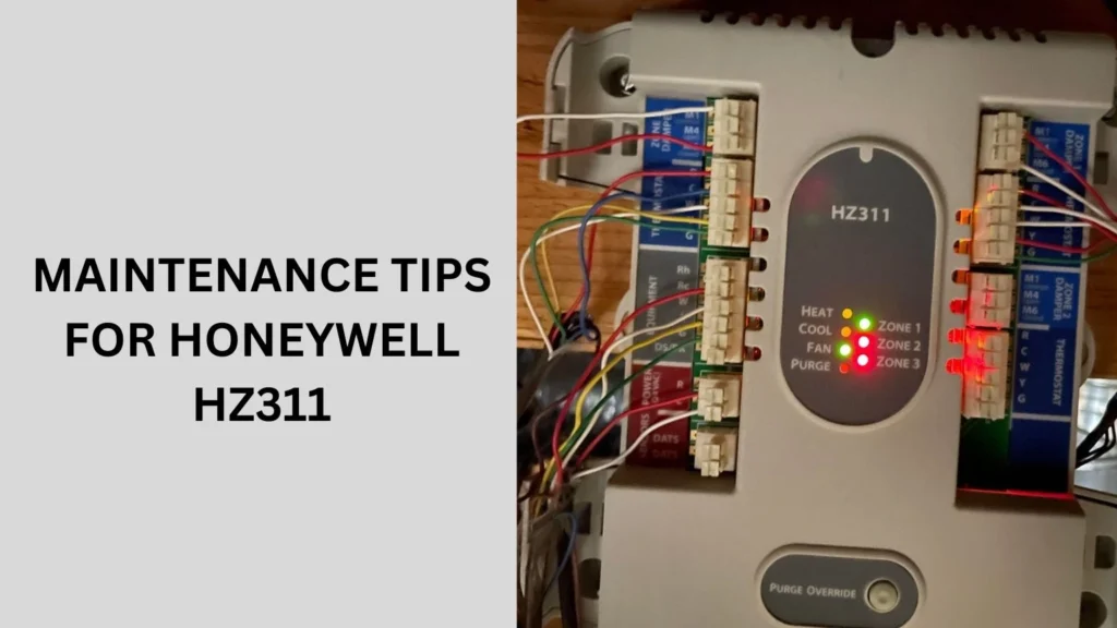 Maintenance Tips for Honeywell HZ311