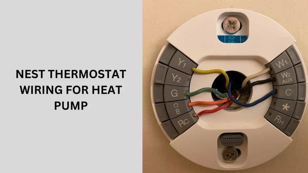 Nest Thermostat Wiring For Heat Pump