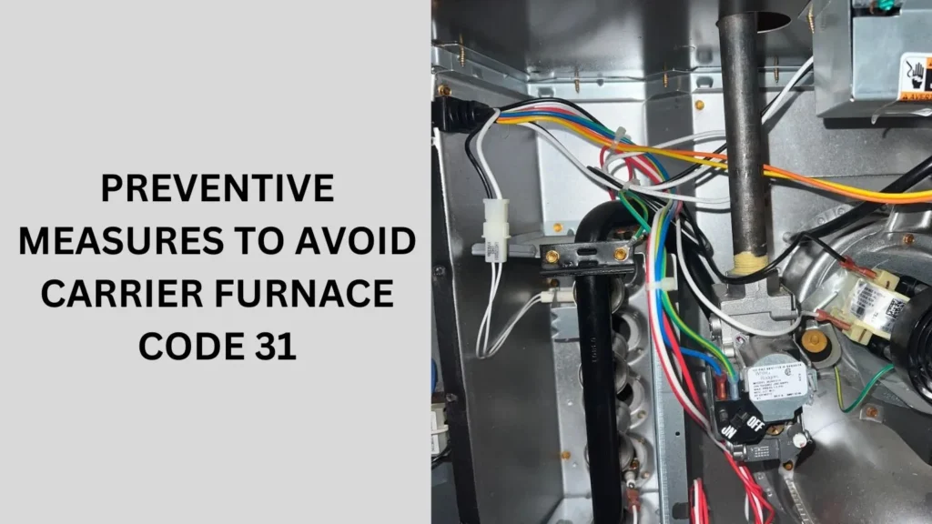 Preventive Measures to Avoid Carrier Furnace Code 31