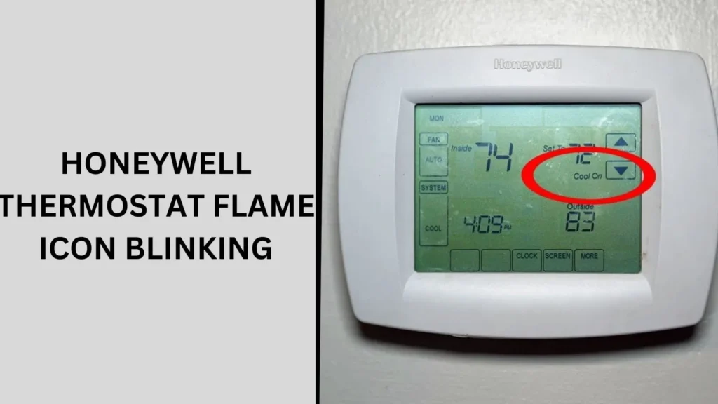 Honeywell Thermostat Flame Icon Blinking