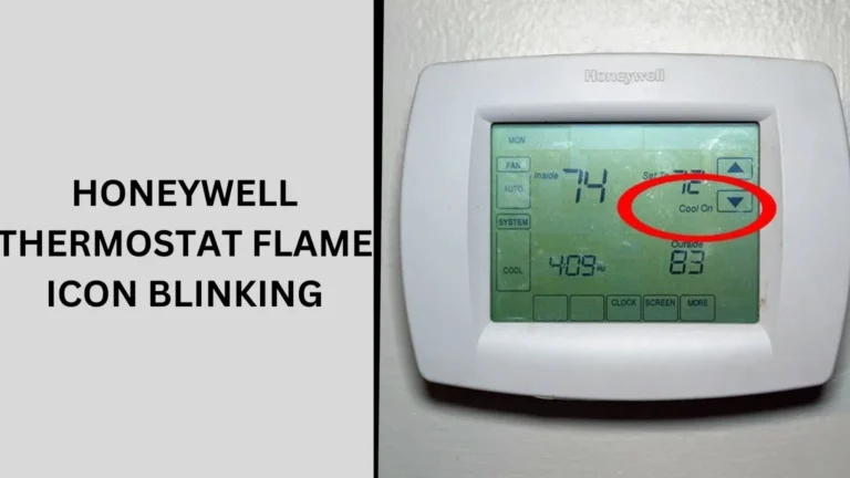 Honeywell Thermostat Flame Icon Blinking