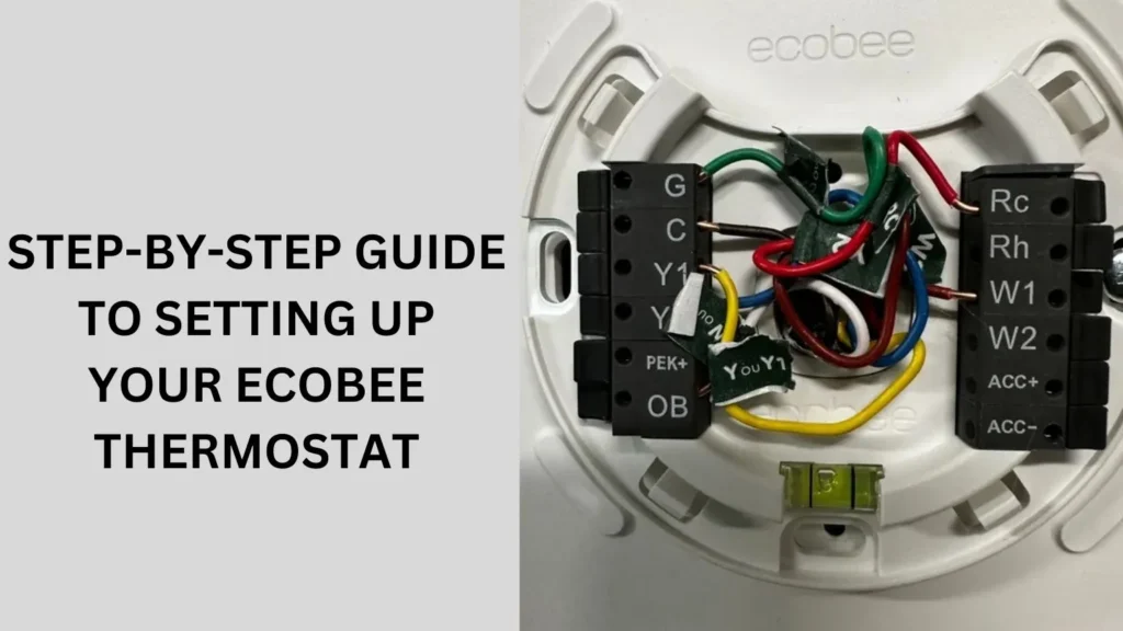 Step-by-Step Guide to Setting Up Your Ecobee Thermostat