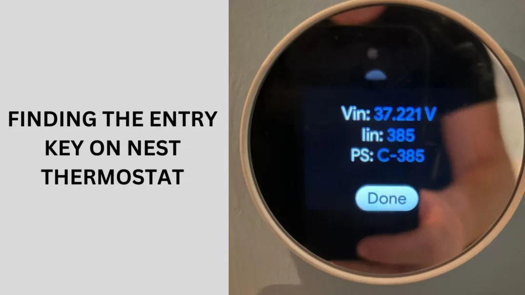 Finding the Entry Key on Nest Thermostat