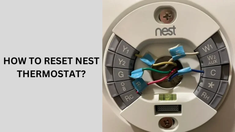 How to Reset Nest Thermostat