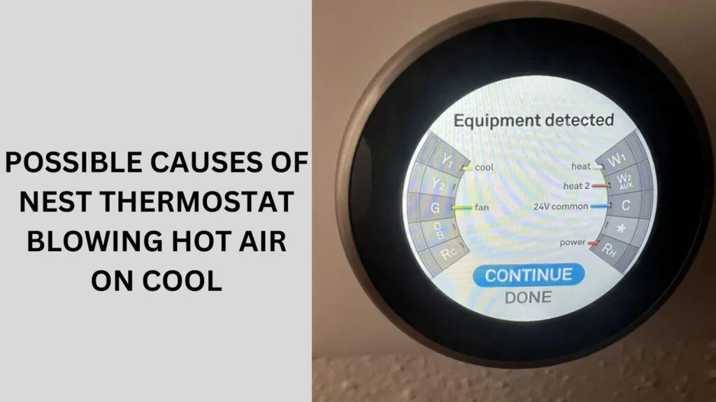 Possible Causes of Nest Thermostat Blowing Hot Air on Cool